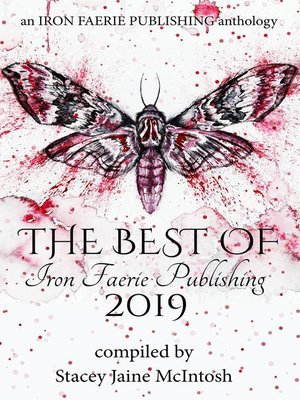 cover image of The Best of Iron Faerie Publishing 2019